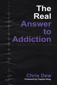 Real Answer to Addiction