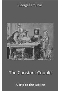 The Constant Couple, or, A Trip to the Jubilee