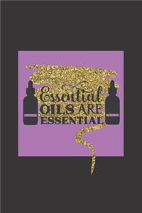 Essential Oils are Essential