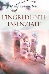 L'ingrediente essenziale