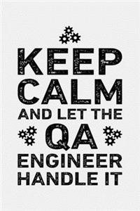 Keep Calm and Let The QA Engineer Handle It