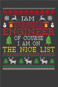 I Am Environmental Engineer Of Course I am On The Nice List