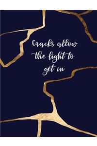 Cracks Allow the Light to Get In