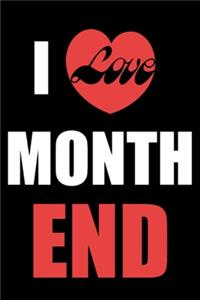 I Love Month End