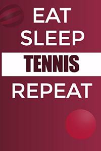 Eat Sleep Tennis Reapt Notebook