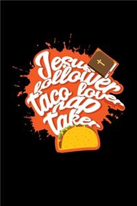 Jesus Follower Taco Lover Nap Taker