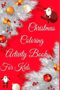 Christmas Coloring Activity Book For Kids