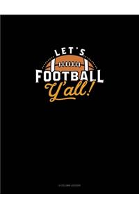 Let's Football Y'all