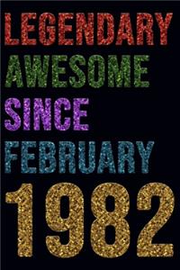 Legendary Awesome Since January 1982 Notebook Birthday Gift