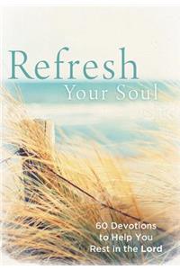 Refresh Your Soul