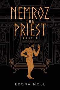 Nemroz the Priest Part 1