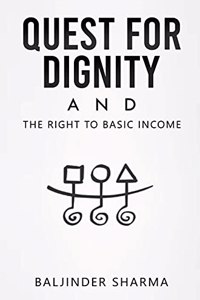 Quest for Dignity : The Right to Basic Income