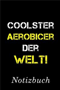 Coolster Aerobicer Der Welt Notizbuch