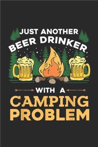 Just Another Beer Drinker With A Camping Problem