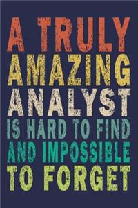 A Truly Amazing Analyst Is Hard To Find And Impossible To Forget