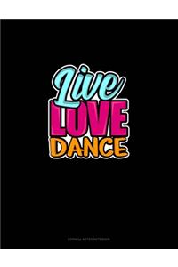 Live Love Dance