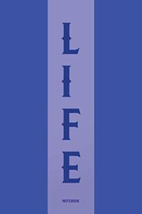 Life College Ruled Notebook