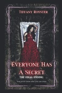Everyone Has A Secret - Book #3 The Final Ending