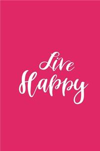 2020 Weekly Planner Motivational Live Happy 134 Pages