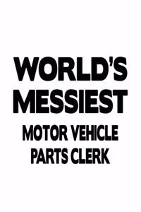 World's Messiest Motor Vehicle Parts Clerk