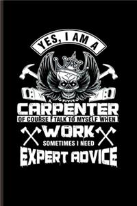 Yes, I am a Carpenter