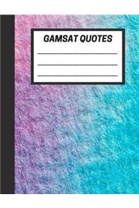 GAMSAT Quotes
