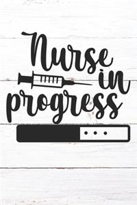 Nurse In Progress