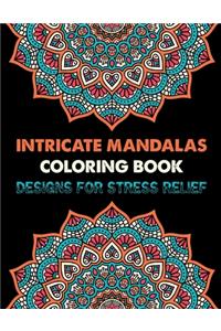 Intricate Mandalas Coloring Book Designs for Stress Relief