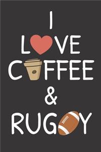 I love Coffee and Rugby