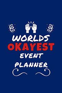Worlds Okayest Event Planner