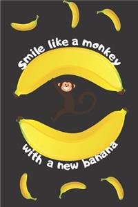 Smile Like a Monkey With a New Banana Journal