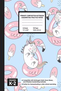 Primary Composition Notebook Handwriting Practice Paper: Flamingo Unicorn Blank Writing Sheets for Kindergarten to 2nd Grade Elementary Students, School Exercise Book for Kids