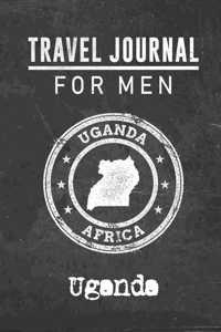 Travel Journal for Men Uganda: 6x9 Travel Notebook or Diary with prompts, Checklists and Bucketlists perfect gift for your Trip to Uganda for every your Man, Husband or Boyfriend