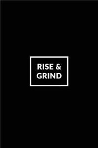 Rise & Grind: Motivational Bullet Journal - 120-Page 1/4 Inch Dot Grid Notebook - 6 X 9 Perfect Bound Paperback