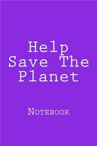 Help Save The Planet