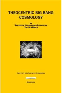 Theocentric Big Bang Cosmology