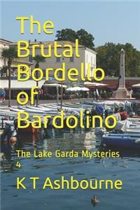 Brutal Bordello of Bardolino