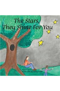 Stars, They Shine for You