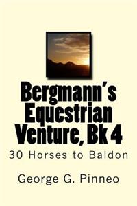 Bergmann's Equestrian Venture, Bk 4