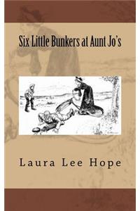 Six Little Bunkers at Aunt Jo's