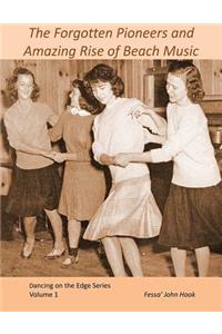 Forgotten Pioneers and Amazing Rise of Beach Music