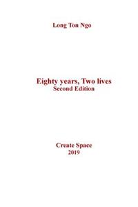 Eighty years, Two lives, Second Edition