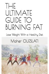Ultimate Guide to Burning Fat