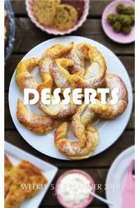Desserts Weekly 5 x 8 Planner 2019