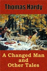 Changed Man and Other Tales