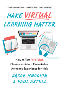 Make Virtual Learning Matter