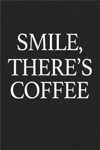 Smile, There's Coffee