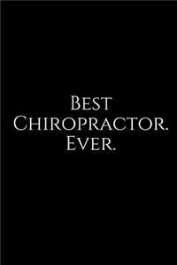 Best Chiropractor. Ever.