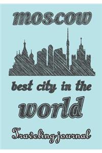 Moscow - Best City in the World - Traveling Journal