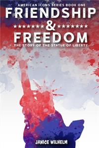 Friendship and Freedom